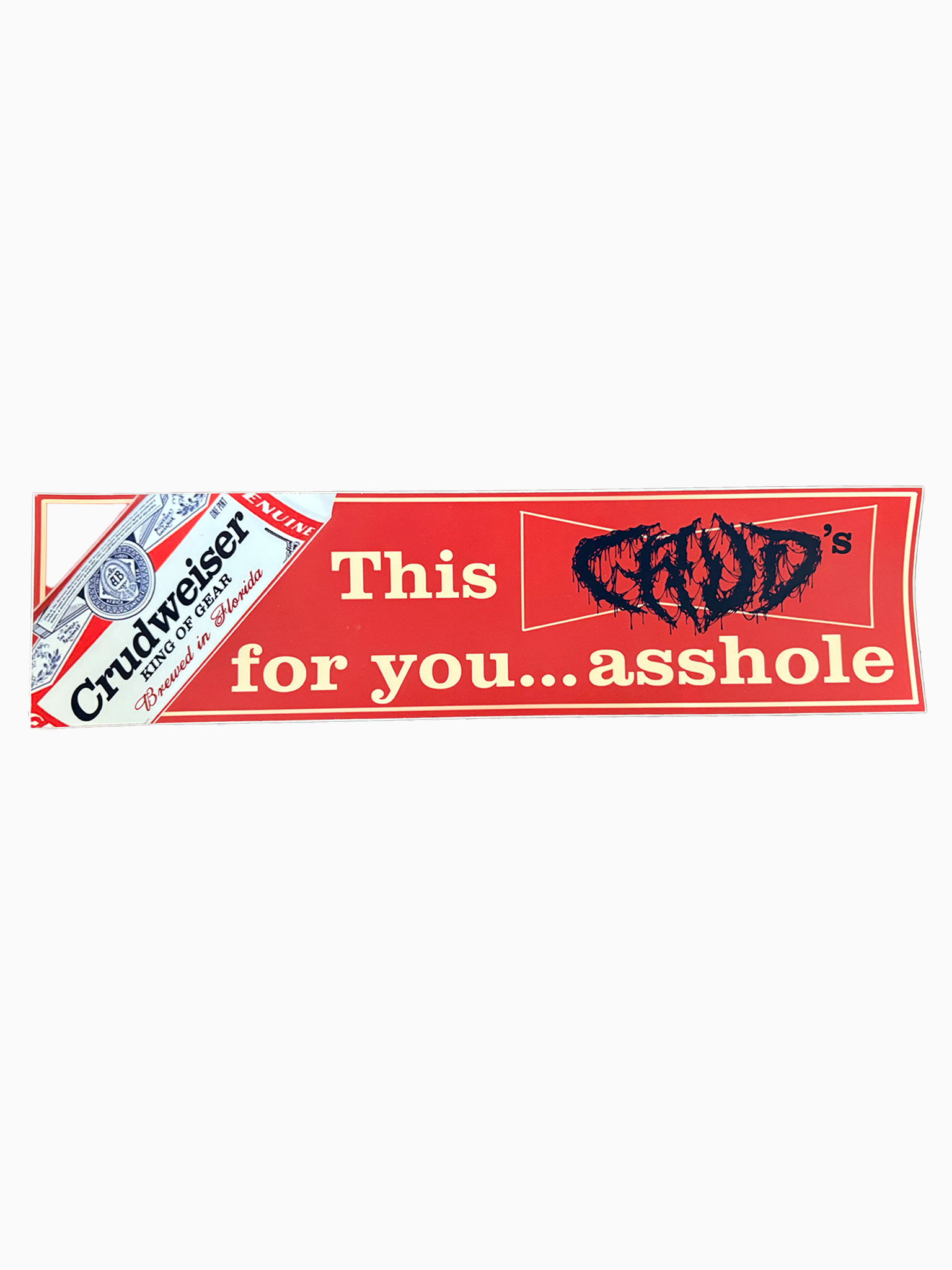 Crudweiser Bumper Sticker